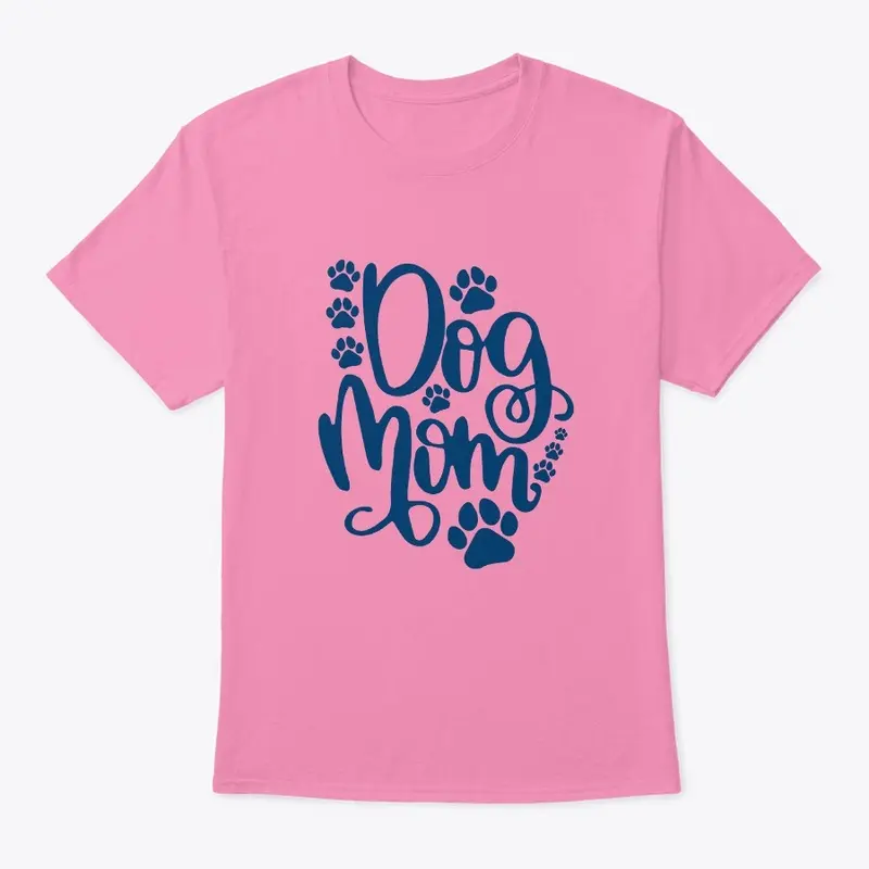 Dog Mom Shirt Women